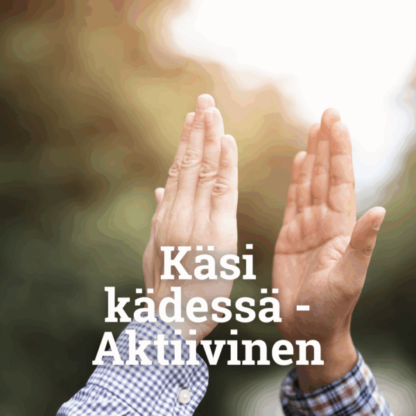 Käsi kädessä - Aktiivinen 2025
